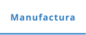 Manufactura